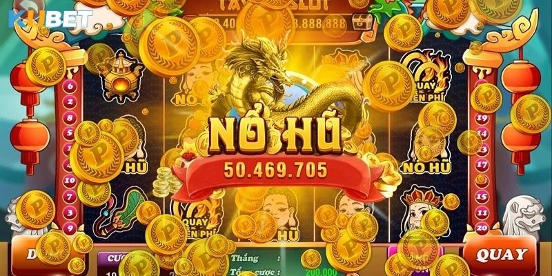 Cách chơi nổ hũ hiệu quả tại Kubet